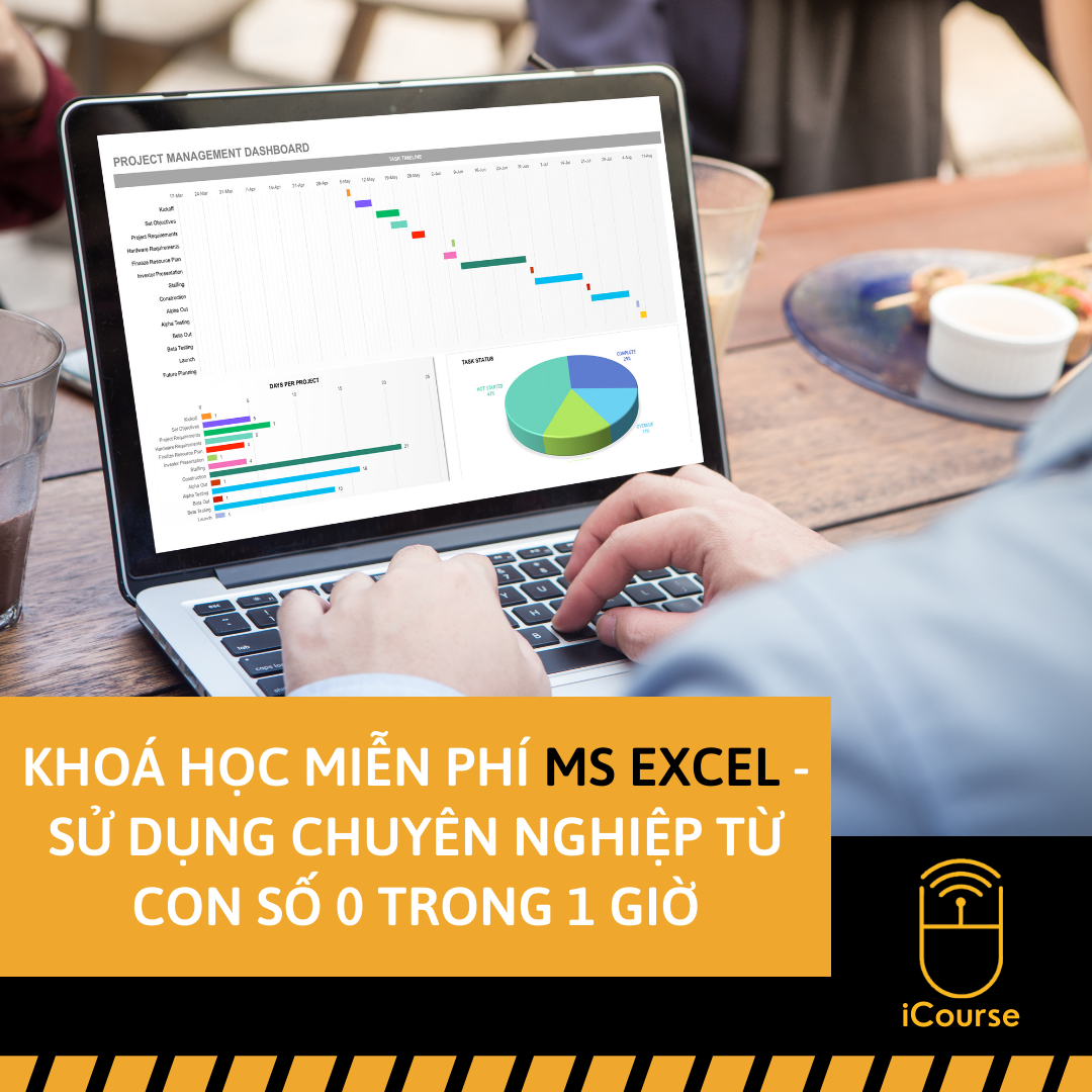 [Online] Khoá Học Miễn Phí MS Excel – Sử Dụng Chuyên Nghiệp Từ Con Số 0 Trong 1 Giờ