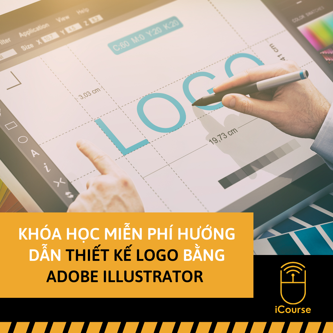 [Online] Khóa Học Miễn Phí Hướng Dẫn Cách Thiết Kế Logo Chuyên Nghiệp Bằng Adobe Illustrator