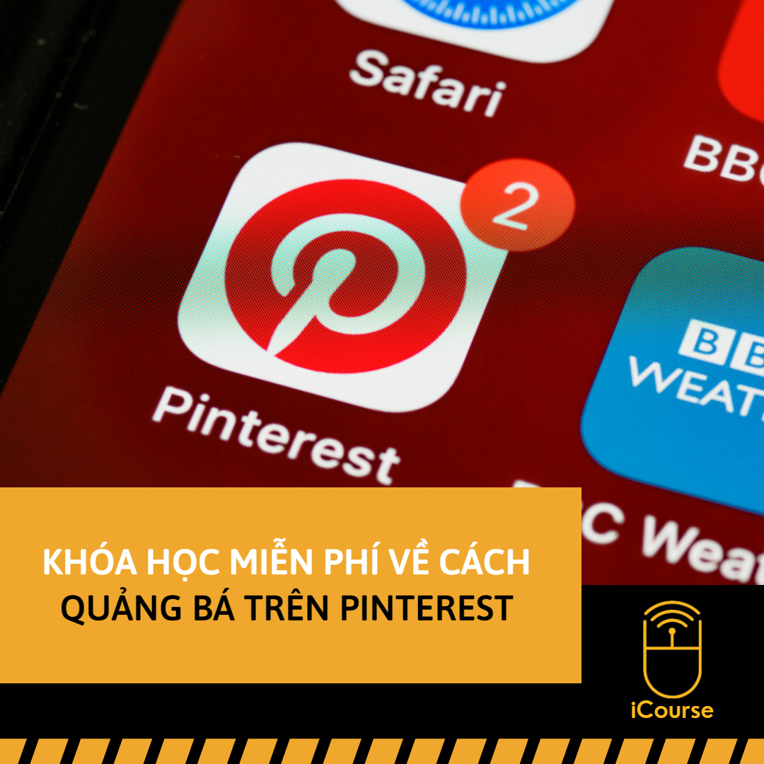 [Online] Khóa Học Miễn Phí Về Cách Quảng Bá Trên Pinterest