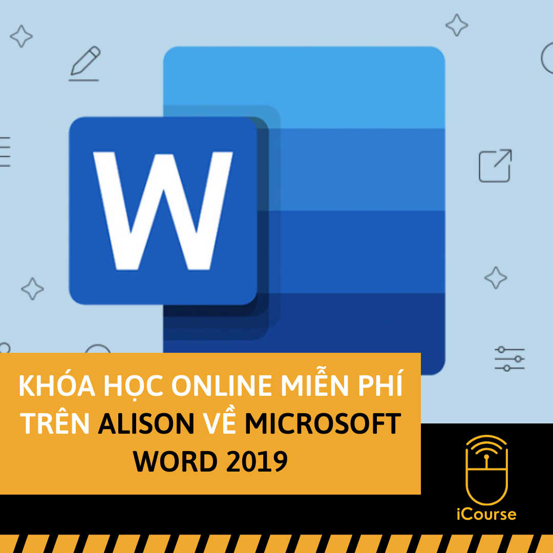 Khóa Học Online Miễn Phí Trên Alison Về Microsoft Word 2019