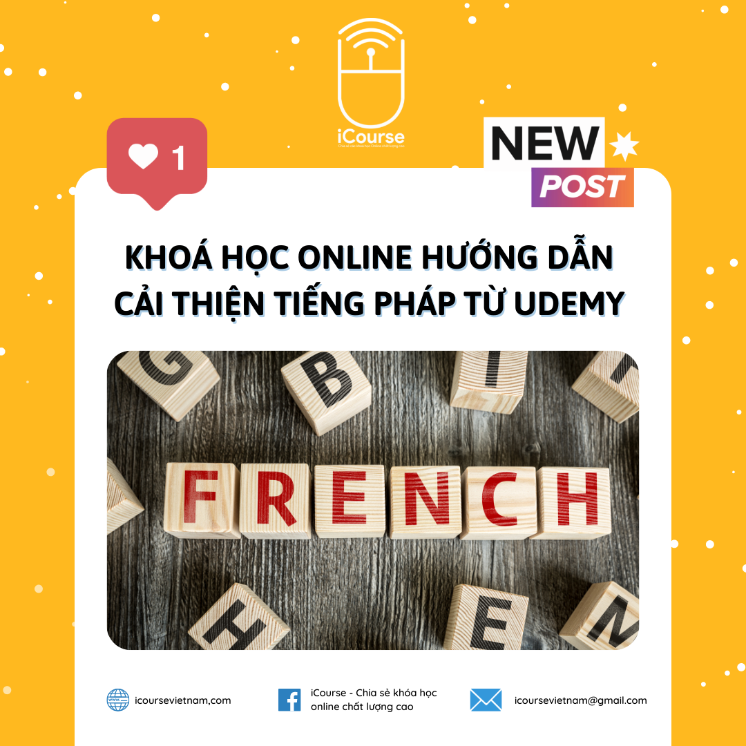 Khoá Học Online Hướng Dẫn Cải Thiện Tiếng Pháp Từ Udemy