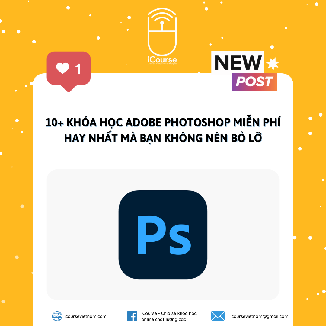 10+ Khóa Học Adobe Photoshop Miễn Phí Hay Nhất Mà Bạn Không Nên Bỏ Lỡ